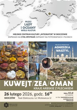 Prelekcja: KUWEJT/ZEA/OMAN - KRAJE ARABSKIE Z PLECAKIEM - Agnieszka Wasztyl